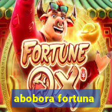 abobora fortuna